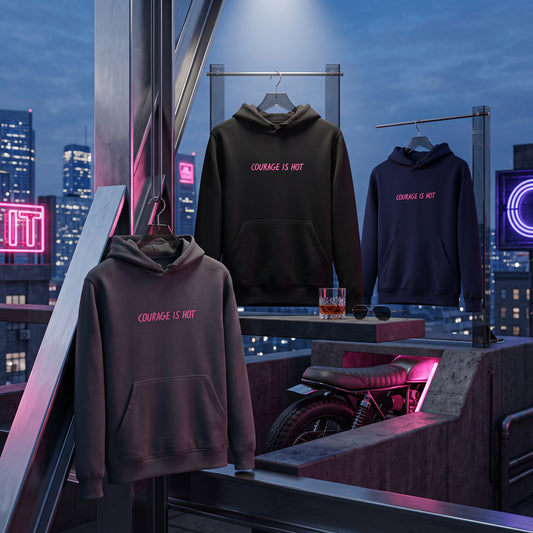 Courage Is Hot Hoodie
